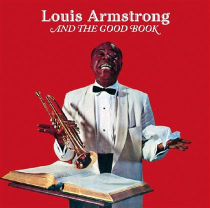 Louis Armstrong - And The Good Book (New Version, Remastered)
