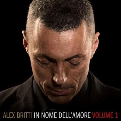 Alex Britti - In Nome Dell'Amore - Vol. 1 (Digipack)