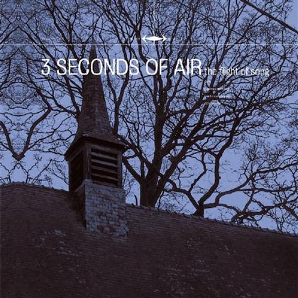 Three Seconds Of Air - Flight Of Song (2015 Version)