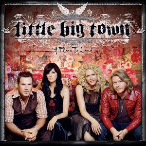 Little Big Town - Place To Land - 16 Tracks