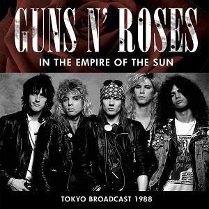 Guns N' Roses - In The Empire Of The Sun - FM Broadcast