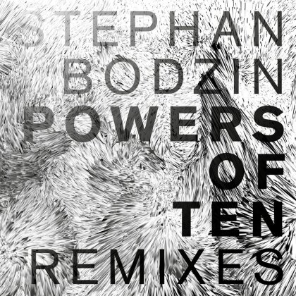 Stephan Bodzin - Powers Of Ten Remixes (3 LPs)