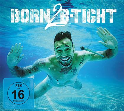 B-Tight - Born 2 B-Tight (Limited Edition, 2 CDs + DVD)