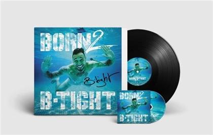 B-Tight - Born 2 B-Tight (LP + CD)