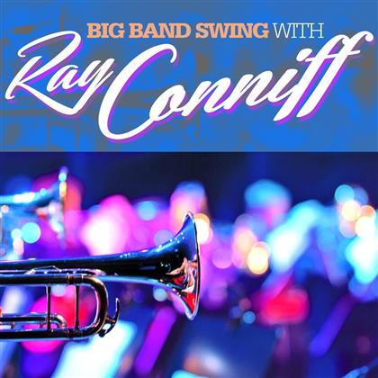 Ray Conniff - Big Band Swing With