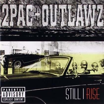 2 Pac & Outlawz - Still I Rise/Outlawz