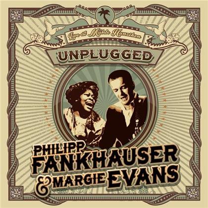 Philipp Fankhauser & Margie Evans - Unplugged - Live At Mühle Hunziken (CD + DVD)