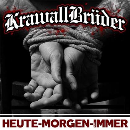 Krawallbrüder - Heute, Morgen, Für Immer (Limitierte Edition, 2 CDs)