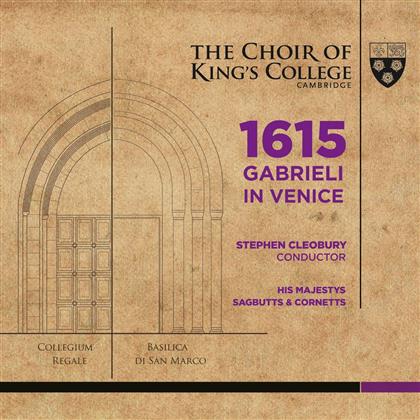 Sir Stephen Cleobury & King's College Choir, Cambridge - 1615 Gabrieli In Venice (2 SACDs)