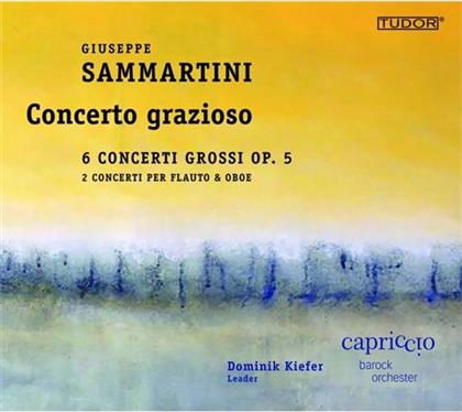 Capriccio Barockorchester, Giuseppe Sammartini (1695-1750) & Dominik Kiefer - Concerti Grossi Op.5,Concertos