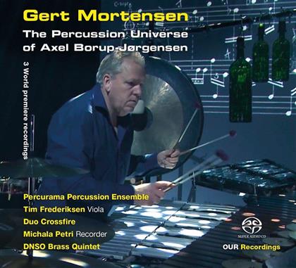 Mortensen Gert & Axel Borup-Jorgensen - Percussion Universe (SACD)