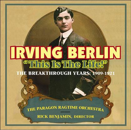 Irving Berlin & Benjamin Rick - This Is The Life