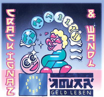 Crack Ignaz & Wandl - Geld Leben (LP)