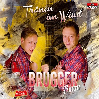 Brugger Buam - Tränen Im Wind