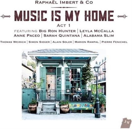Raphael Imbert - Music Is My Home - Act 1