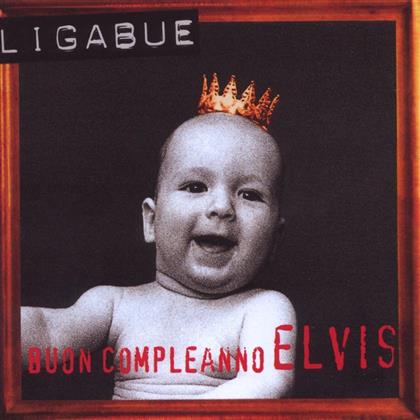 Ligabue - Buon Compleanno Elvis - 20th Anniversary (Remastered, 2 LPs)