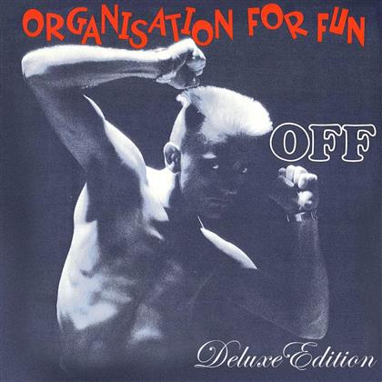 Off - Organisation For Fun (Édition Deluxe, 2 CD)