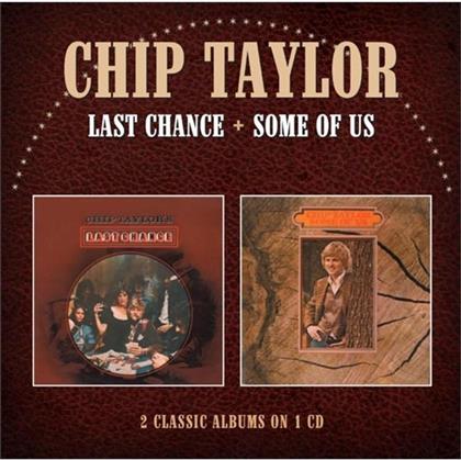 Chip Taylor - Last Chance/Some Of Us