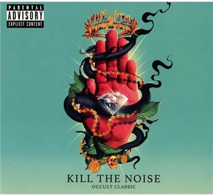 Kill The Noise - Occult Classic (LP)