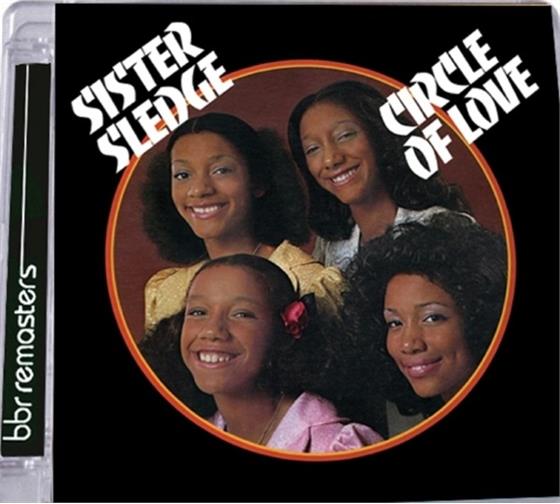 Sister Sledge - Circle Of Love - Expanded 40th Anniversary Edition (Remastered)