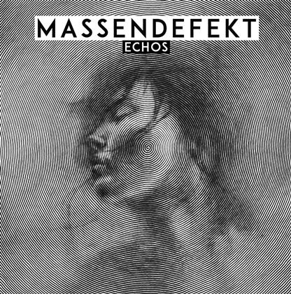 Massendefekt - Echos (LP + CD)