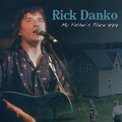 Rick Danko - My Fathers Place