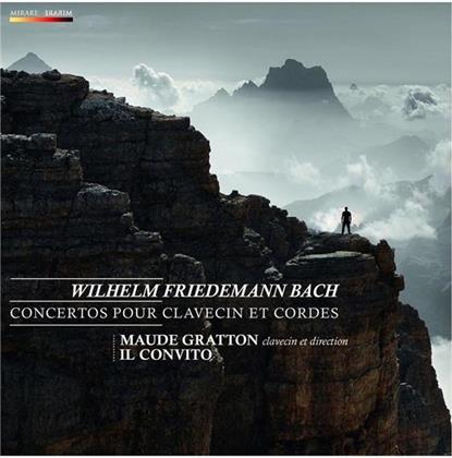 Wilhelm Friedemann Bach (1710 - 1784), Maude Gratton & Il Convito - Concertos Pour Clavecin Et Cordes