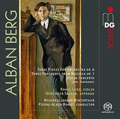 Alban Berg (1885-1935), Pierre-Alain Monot, Benedicte Tauran, Rahel Cunz & Musikkollegium Winterthur - Drei Orchesterstücke - Drei Bruchstücke aus Wozzeck - Violinkonzert (SACD)