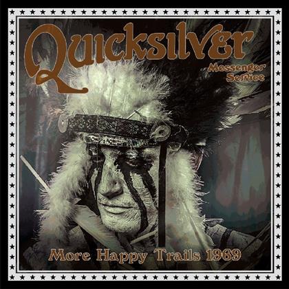 Quicksilver Messenger Service - More Happy Trails 1969