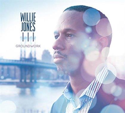 Willie Jones - Groundwork