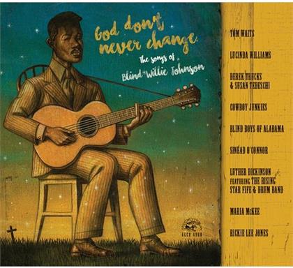 God Don't Never Change (The Songs Of Blind Willie Johnson)