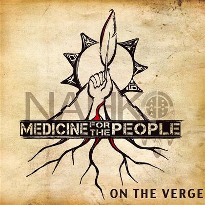 Nahko & Medicine For The People - On The Verge (New Version)