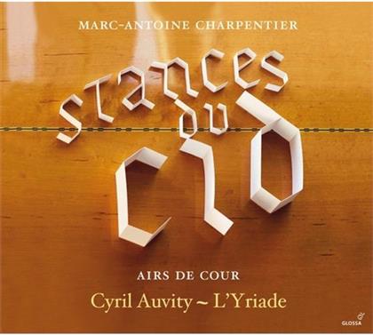 Cyril Auvity, Yriade, Marc-Antoine Charpentier (1636-1704) & Yriade - Stances Du Cid