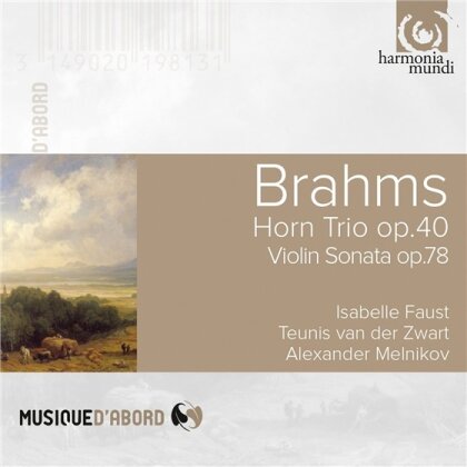 Teunis van der Zwart, Alexander Melnikov, Johannes Brahms (1833-1897) & Isabelle Faust - Horn Trio Op.40 / Violin Sonata