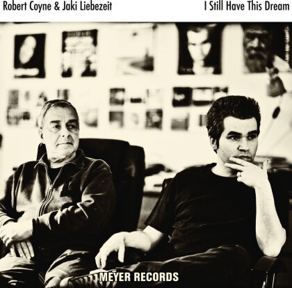 Robert Coyne & Jaki Liebezeit - I Still Have This Dream (LP)