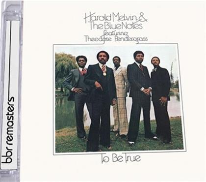 Harold Melvin, The Bluenotes feat. Teddy Pendergrass - To Be True (Expanded Edition, Remastered)