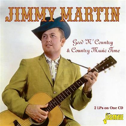 Jimmy Martin - Good 'n' Country/Country