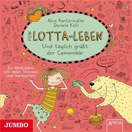 Alice Pantemüller - Mein Lotta-Leben, Und Täglich