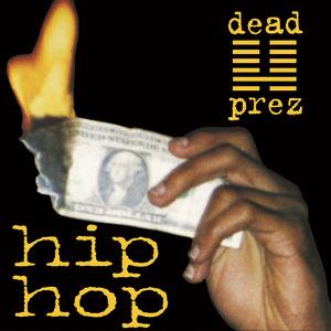 Dead Prez - Hip Hop - 7 Inch (7" Single)