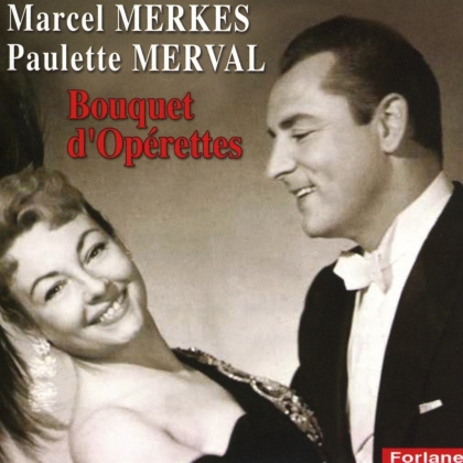 Marcel Merkes & Paulette Merval - Bouquet D'Operettes