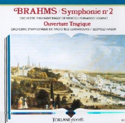 Johannes Brahms (1833-1897), Fernando Lozano, Leopold Hager, Orchestre Philharmonique de Mexico & Orchestre Symphonique de Radio-Tele-Luxembourg - Symphonie No. 2, Ouverture Tragique