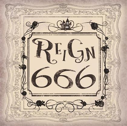 The Reign - 6 6 6