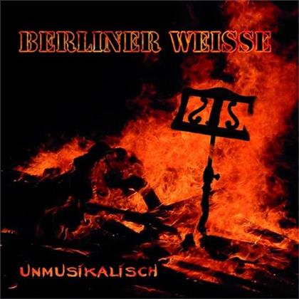 Berliner Weisse - Unmusikalisch