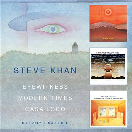 Steve Khan - Eyewitness / Modern Times / Casa Loco (2 CDs)