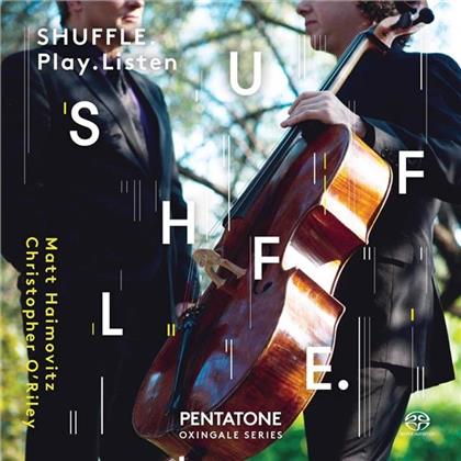 Matt Haimovitz & Christopher O'Riley - Shuffle. Play. Listen. (2 SACDs)