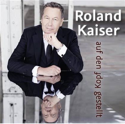 Roland Kaiser - Auf Den Kopf Gestellt (Limited Edition, CD + DVD)