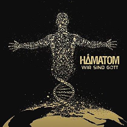 Haematom - Wir Sind Gott (Digipack)
