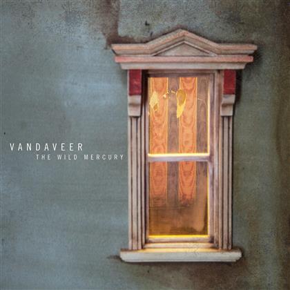 Vandaveer - Wild Mercury