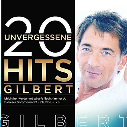 Gilbert - 20 Unvergessene Hits