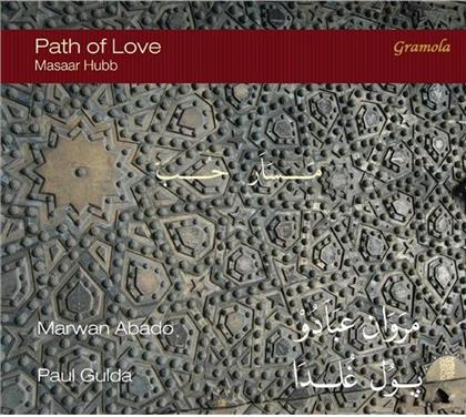 Marwan Abado & Paul Gulda - Path Of Love - Masaar Hubb
